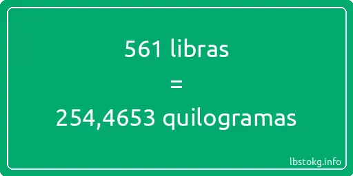 561 libras a quilogramas - 561 libras a quilogramas