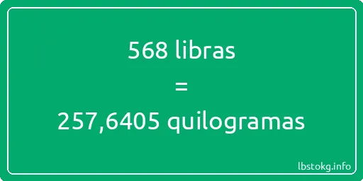 568 libras a quilogramas - 568 libras a quilogramas