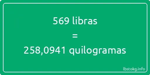 569 libras a quilogramas - 569 libras a quilogramas