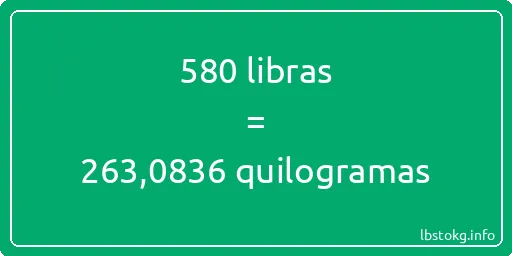 580 libras a quilogramas - 580 libras a quilogramas