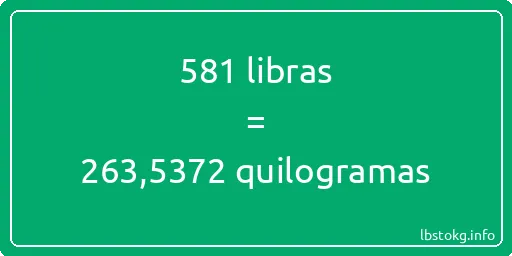 581 libras a quilogramas - 581 libras a quilogramas