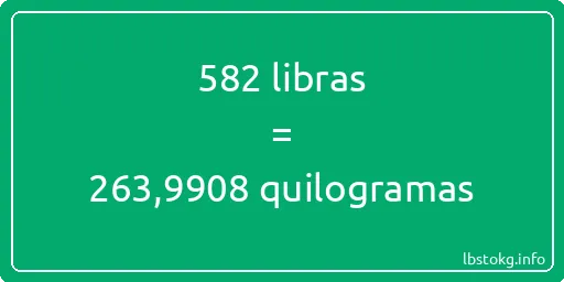 582 libras a quilogramas - 582 libras a quilogramas