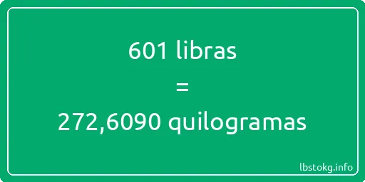 601 libras a quilogramas - 601 libras a quilogramas