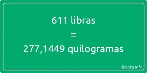 611 libras a quilogramas - 611 libras a quilogramas