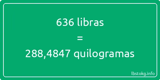 636 libras a quilogramas - 636 libras a quilogramas