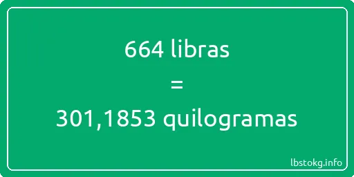 664 libras a quilogramas - 664 libras a quilogramas