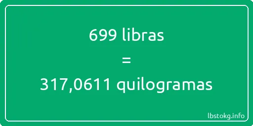 699 libras a quilogramas - 699 libras a quilogramas