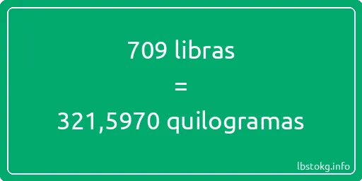 709 libras a quilogramas - 709 libras a quilogramas