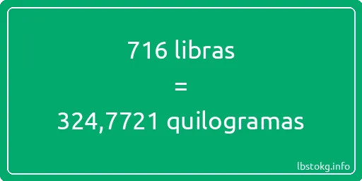 716 libras a quilogramas - 716 libras a quilogramas