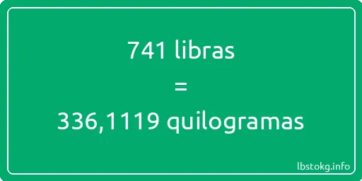 741 libras a quilogramas - 741 libras a quilogramas