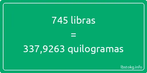 745 libras a quilogramas - 745 libras a quilogramas