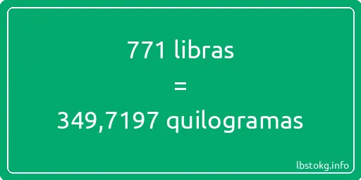 771 libras a quilogramas - 771 libras a quilogramas