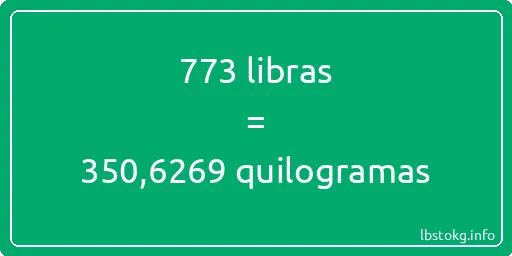 773 libras a quilogramas - 773 libras a quilogramas