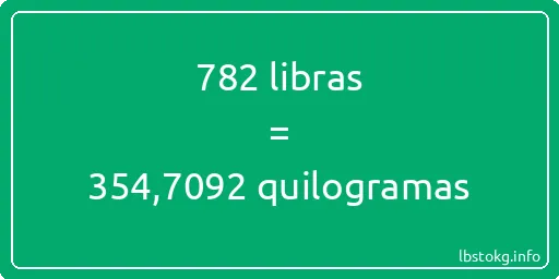 782 libras a quilogramas - 782 libras a quilogramas