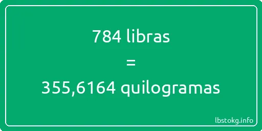 784 libras a quilogramas - 784 libras a quilogramas