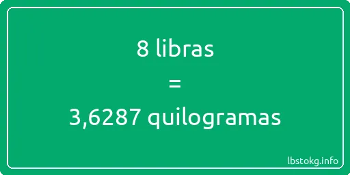 8 libras a quilogramas - 8 libras a quilogramas