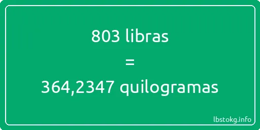 803 libras a quilogramas - 803 libras a quilogramas