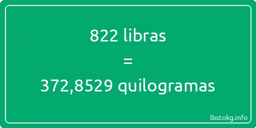 822 libras a quilogramas - 822 libras a quilogramas