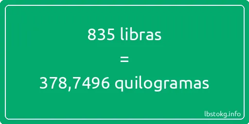 835 libras a quilogramas - 835 libras a quilogramas