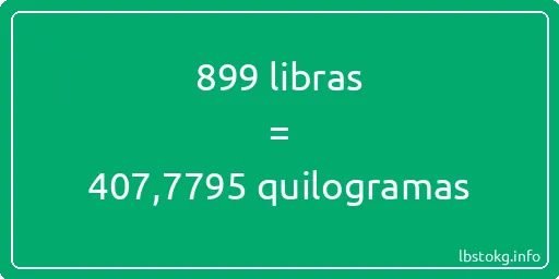 899 libras a quilogramas - 899 libras a quilogramas