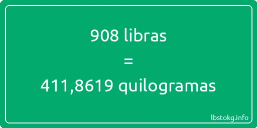 908 libras a quilogramas - 908 libras a quilogramas