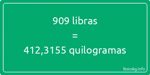 909 libras a quilogramas - 909 libras a quilogramas