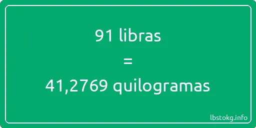 91 libras a quilogramas - 91 libras a quilogramas