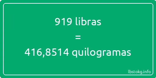 919 libras a quilogramas - 919 libras a quilogramas