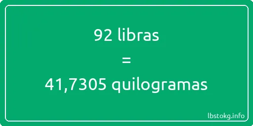 92 libras a quilogramas - 92 libras a quilogramas