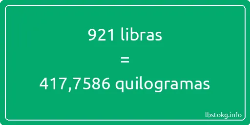 921 libras a quilogramas - 921 libras a quilogramas