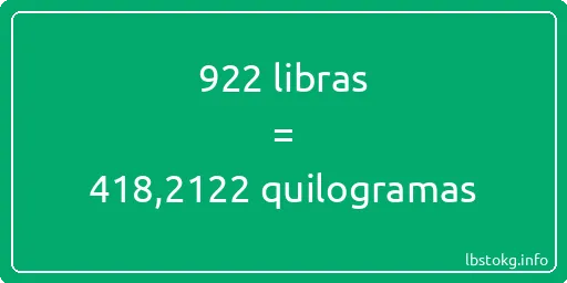 922 libras a quilogramas - 922 libras a quilogramas