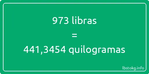 973 libras a quilogramas - 973 libras a quilogramas