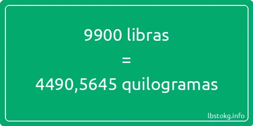 9900 libras a quilogramas - 9900 libras a quilogramas