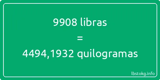 9908 libras a quilogramas - 9908 libras a quilogramas