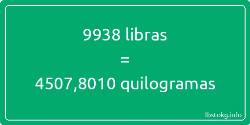 9938 libras a quilogramas - 9938 libras a quilogramas