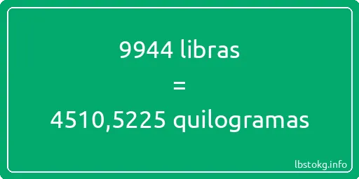 9944 libras a quilogramas - 9944 libras a quilogramas