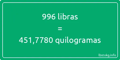 996 libras a quilogramas - 996 libras a quilogramas