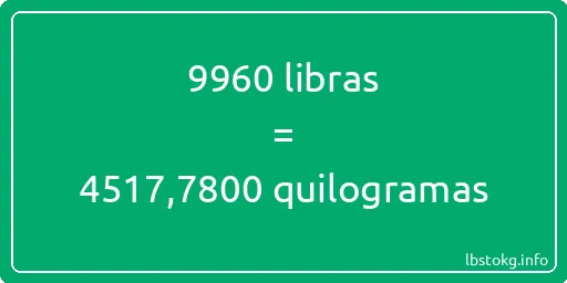 9960 libras a quilogramas - 9960 libras a quilogramas