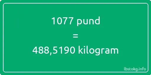 1077 pund till kilogram - 1077 pund till kilogram