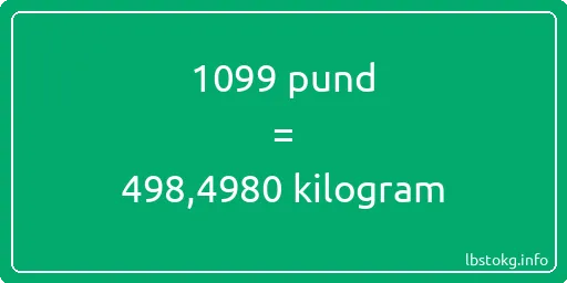 1099 pund till kilogram - 1099 pund till kilogram