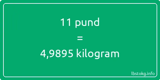 11 pund till kilogram - 11 pund till kilogram