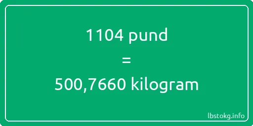 1104 pund till kilogram - 1104 pund till kilogram