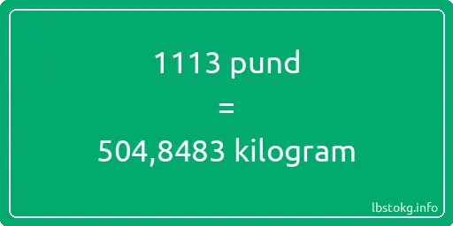 1113 pund till kilogram - 1113 pund till kilogram