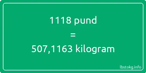 1118 pund till kilogram - 1118 pund till kilogram