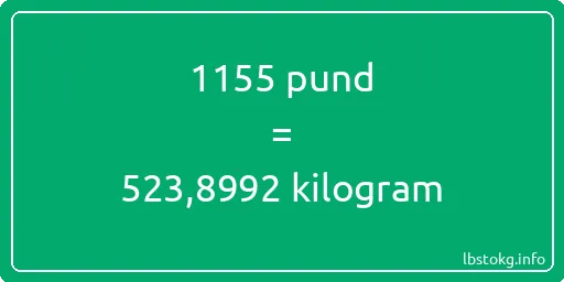 1155 pund till kilogram - 1155 pund till kilogram