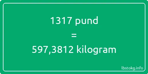 1317 pund till kilogram - 1317 pund till kilogram