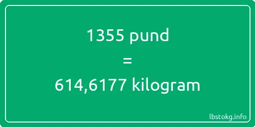 1355 pund till kilogram - 1355 pund till kilogram