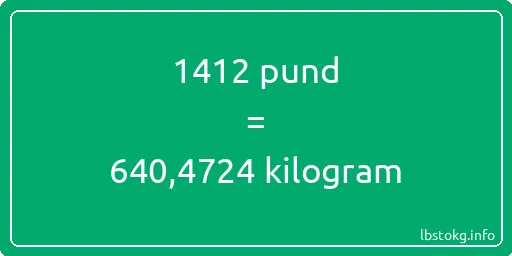 1412 pund till kilogram - 1412 pund till kilogram