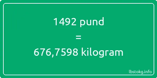 1492 pund till kilogram - 1492 pund till kilogram