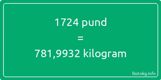 1724 pund till kilogram - 1724 pund till kilogram